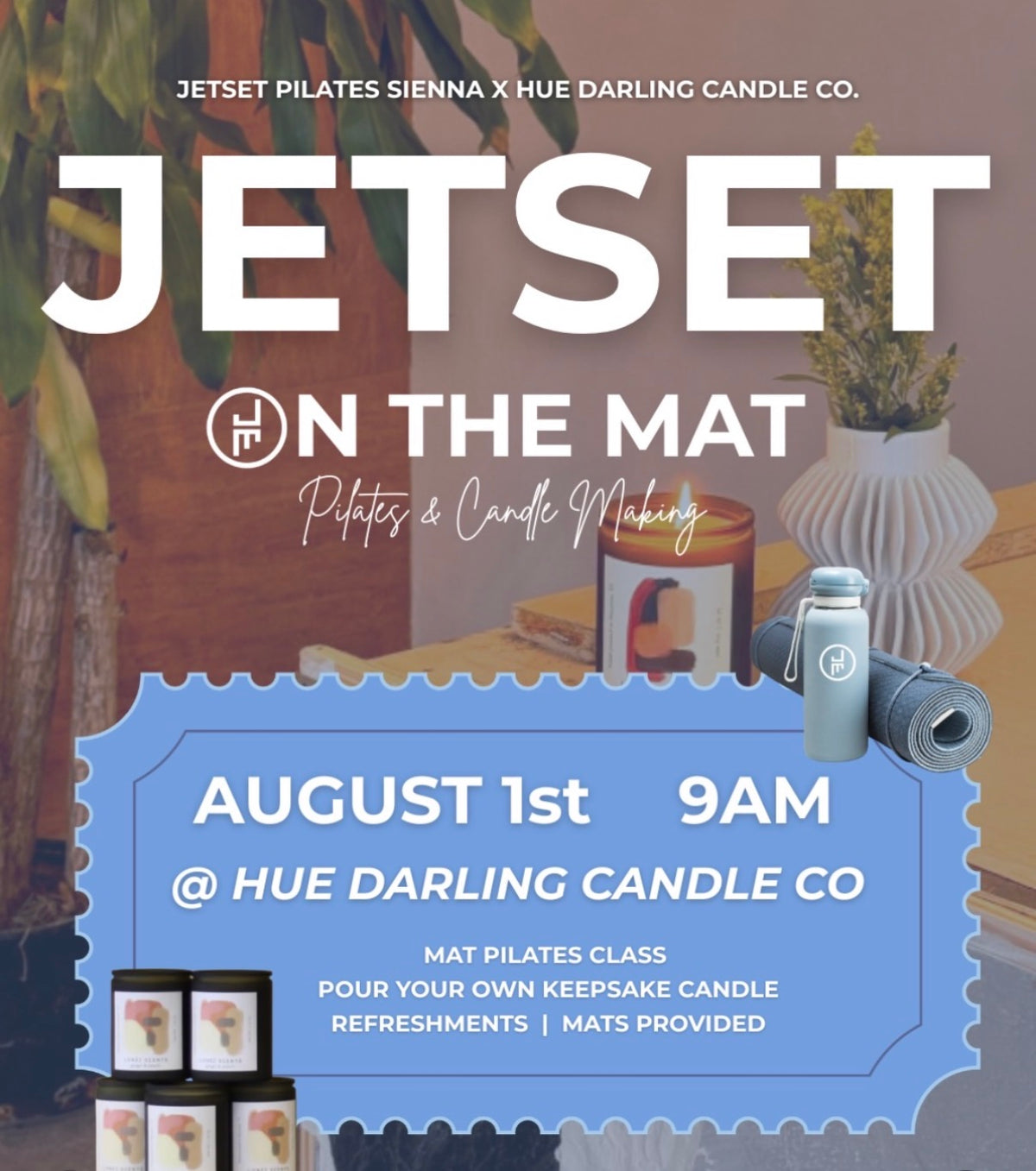 Pilates & Candle Making - JETSET On The Mat x Hue Darling (8/01/26)